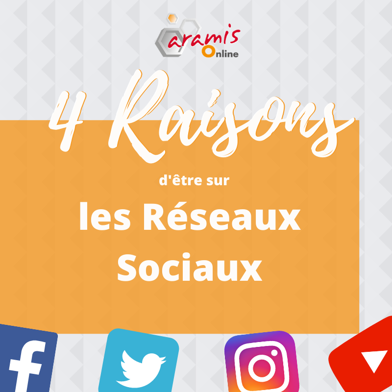 4 raisons réseaux sociaux