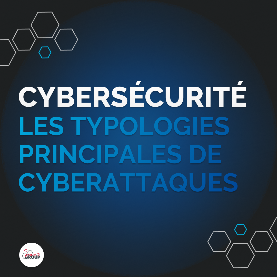 Les principaux types de cyberattaques